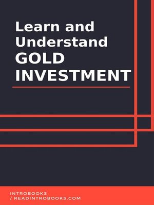 cover image of Learn and Understand Gold Investment